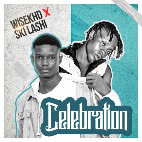 Celebration ft. Ski lashi | Boomplay Music