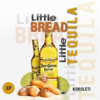 Little Bread Little Tequila