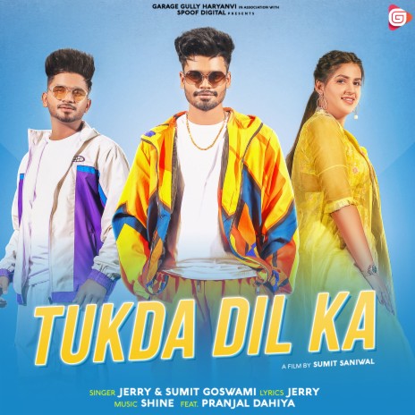 Tukda Dil Ka ft. Jerry & Pranjal Dahiya | Boomplay Music
