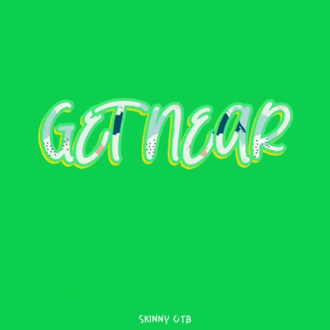 Get Near | Boomplay Music