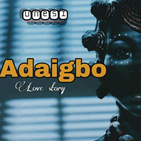 Adaigbo (Love story)