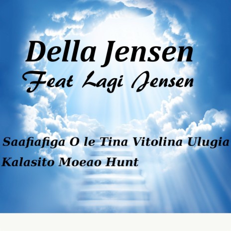 Saafiafiga O Le Tina Ia Vitolina Ulugia Kalasito Moeao Hunt ft. Lagi Jensen | Boomplay Music