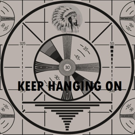 Keep Hanging On | Boomplay Music