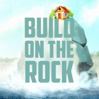 Build on the Rock