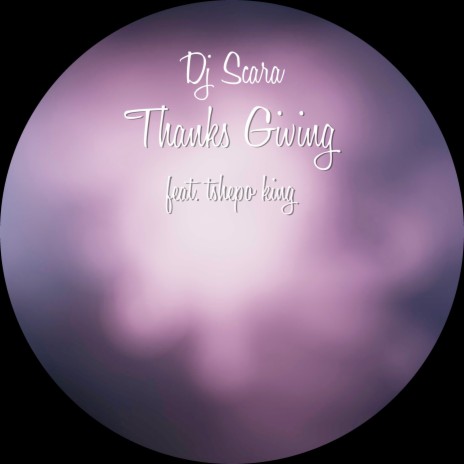 Thanks Giving ft. Tshepo King | Boomplay Music