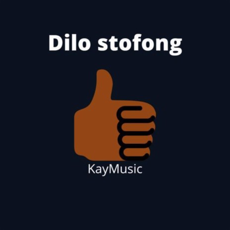 Dilo stofong | Boomplay Music