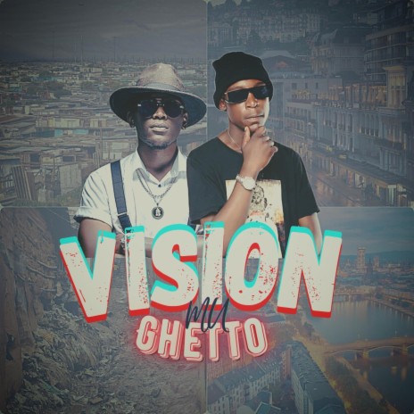 Vision Mu Ghetto | Boomplay Music