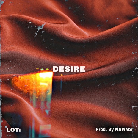 Desire | Boomplay Music