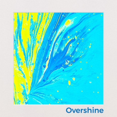 Overshine | Boomplay Music