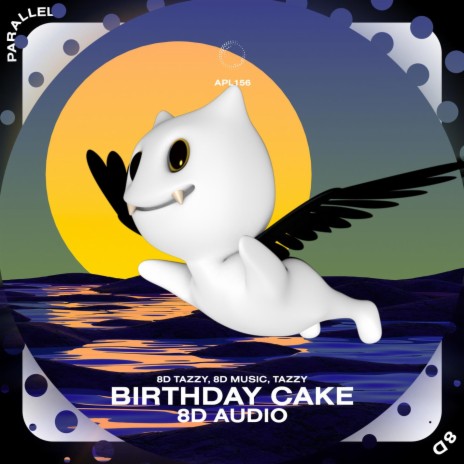 Birthday Cake - 8D Audio ft. surround. & Tazzy | Boomplay Music