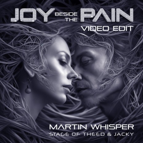 Joy Beside the Pain (Video Edit) ft. Stage of Theed & Jacky | Boomplay Music