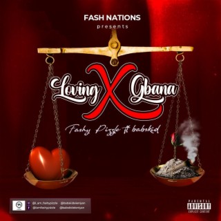 Loving X Gbana ft. Babskid lyrics | Boomplay Music