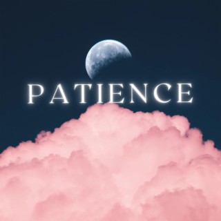 Patience