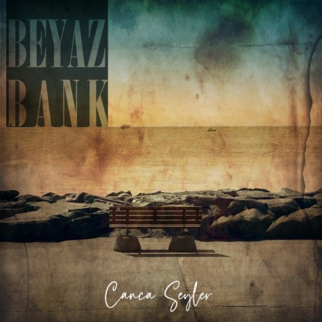 Beyaz Bank | Boomplay Music