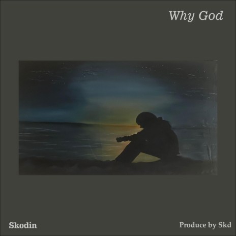 Why God | Boomplay Music