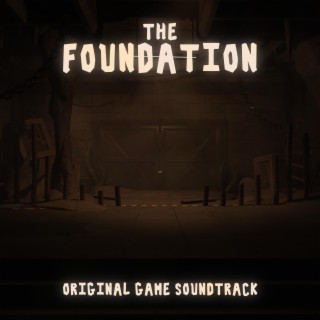 The Foundation (Original Game Soundtrack)