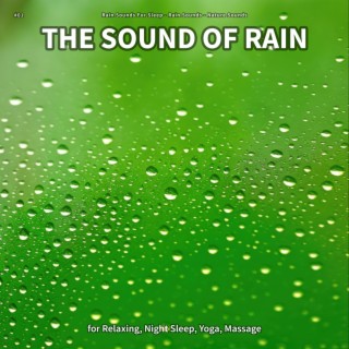 #01 The Sound of Rain for Relaxing, Night Sleep, Yoga, Massage