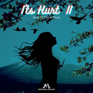 It's Hurt II (feat. Dinda Nada)