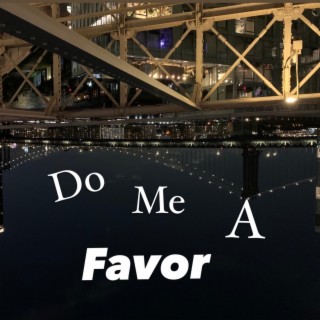 Do Me A Favor