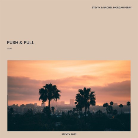Push & Pull ft. Rachel Morgan Perry | Boomplay Music