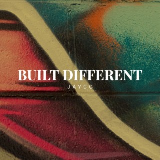 BUILT DIFFERENT lyrics | Boomplay Music