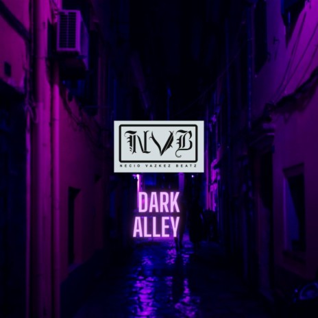 Dark Alley | Boomplay Music