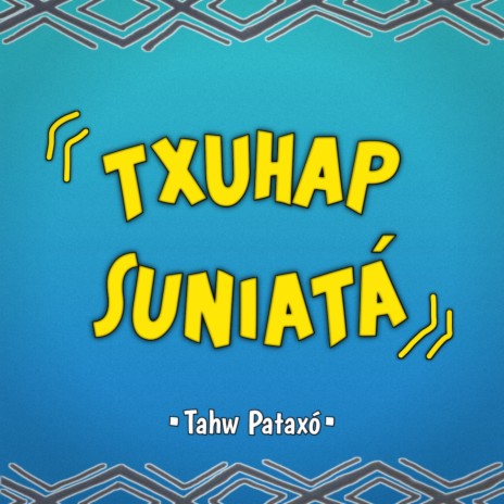 Txuhap suniatá | Boomplay Music