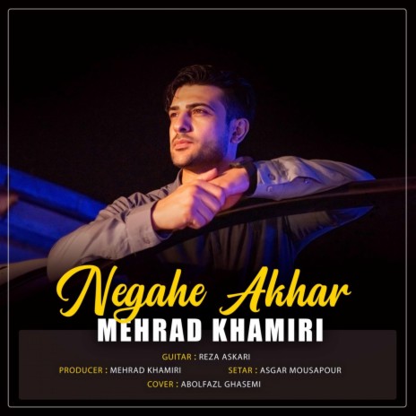 Negahe Akhar | Boomplay Music