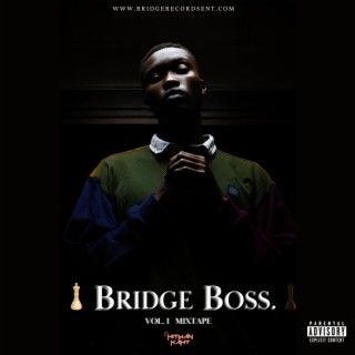 Bridge Boss Mixtape, Vol. 1