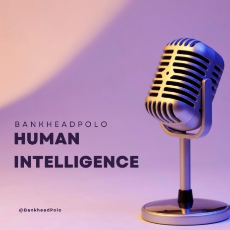 Human Intelligence | Boomplay Music