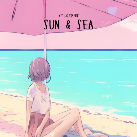 SUN & SEA | Boomplay Music