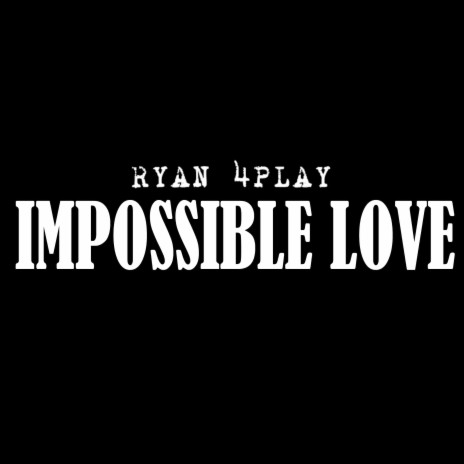 Impossible Love ft. DJ Breakbeat & DJ Breakbeats | Boomplay Music