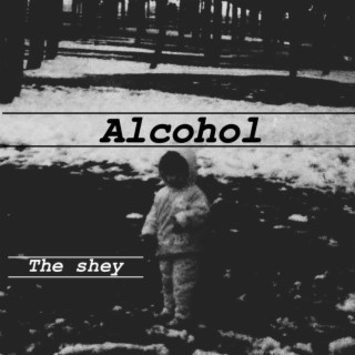 Alcohol lyrics | Boomplay Music