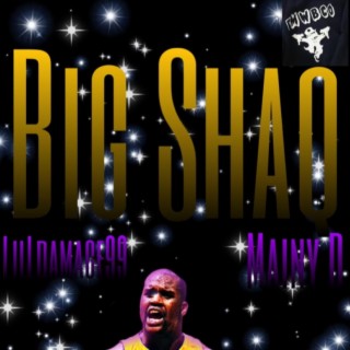 BIG SHAQ