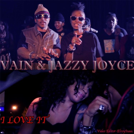 I Love It ft. DJ Jazzy Joyce | Boomplay Music