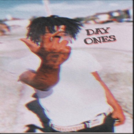 DAY ONES | Boomplay Music