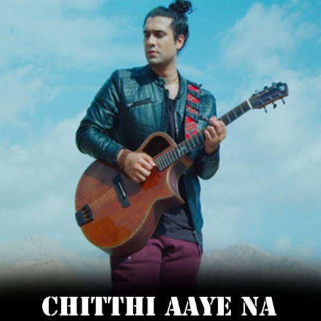 Chitthi Aaye Na | Boomplay Music