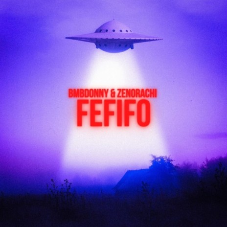 FeFiFo ft. Zenorachi | Boomplay Music