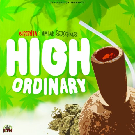 High Ordinary ft. Amlak Redsquare | Boomplay Music