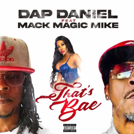 That's Bae ft. Mack Magic Mike | Boomplay Music