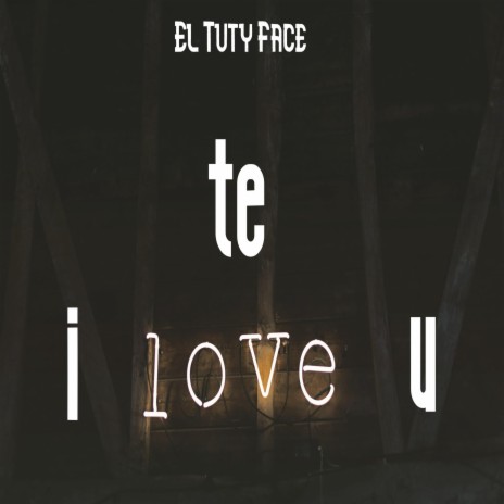 Te I love U | Boomplay Music