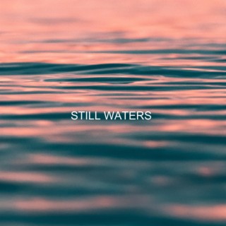 Still Waters