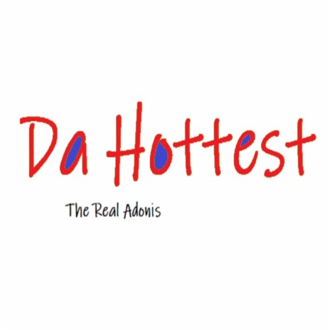 DaHottest | Boomplay Music