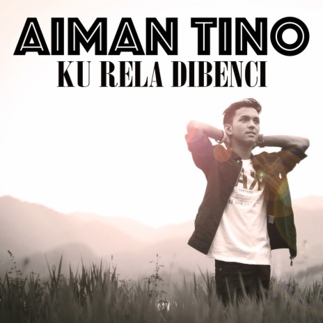 Ku Rela Dibenci | Boomplay Music