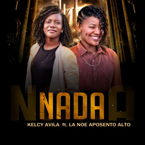 NADA ft. La Noe Aposento Alto | Boomplay Music