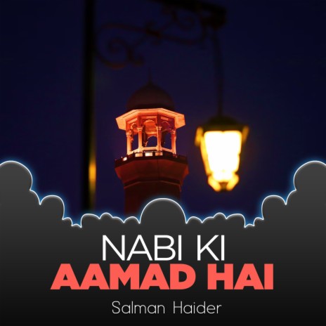 Nabi Ki Aamad Hai | Boomplay Music