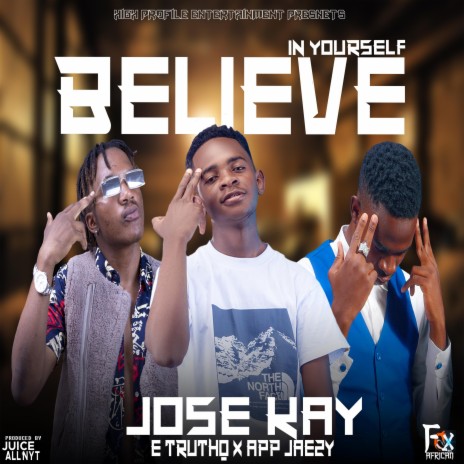 Believe in yourself (feat. E Truthq & App Jaezy) | Boomplay Music
