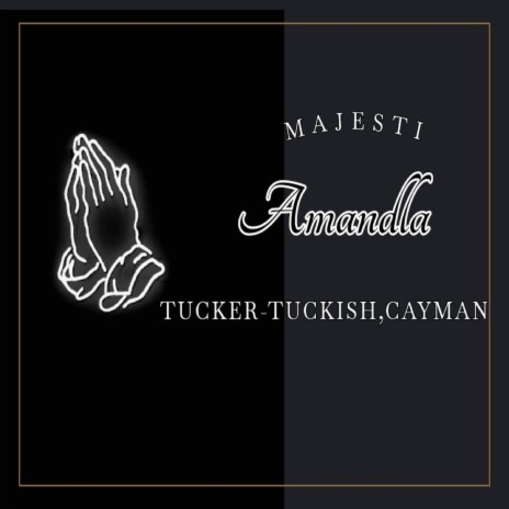 Amandla ft. Majesti & Tucker-Tuckish | Boomplay Music