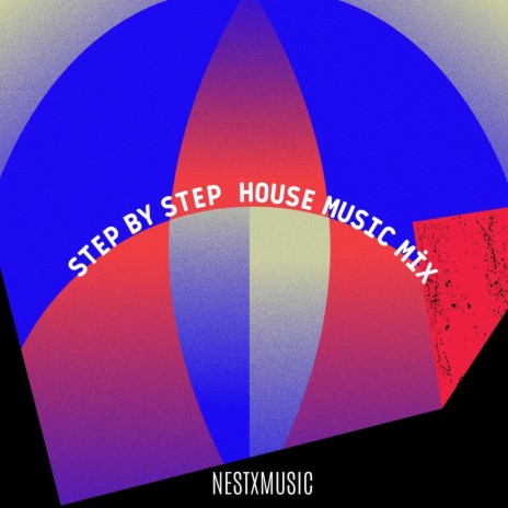 Step by Step (House Musıc Mıx)