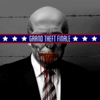 Grand Theft Finale (Inauguration Special)